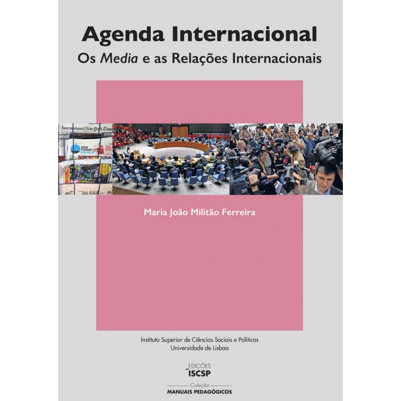 Agenda Internacional – Os Media e as Relações Internacionais Agenda Internacional – Os Media e as Relações Internacionais