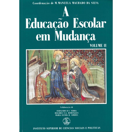 A Educação Escolar em Mudança - Volume II