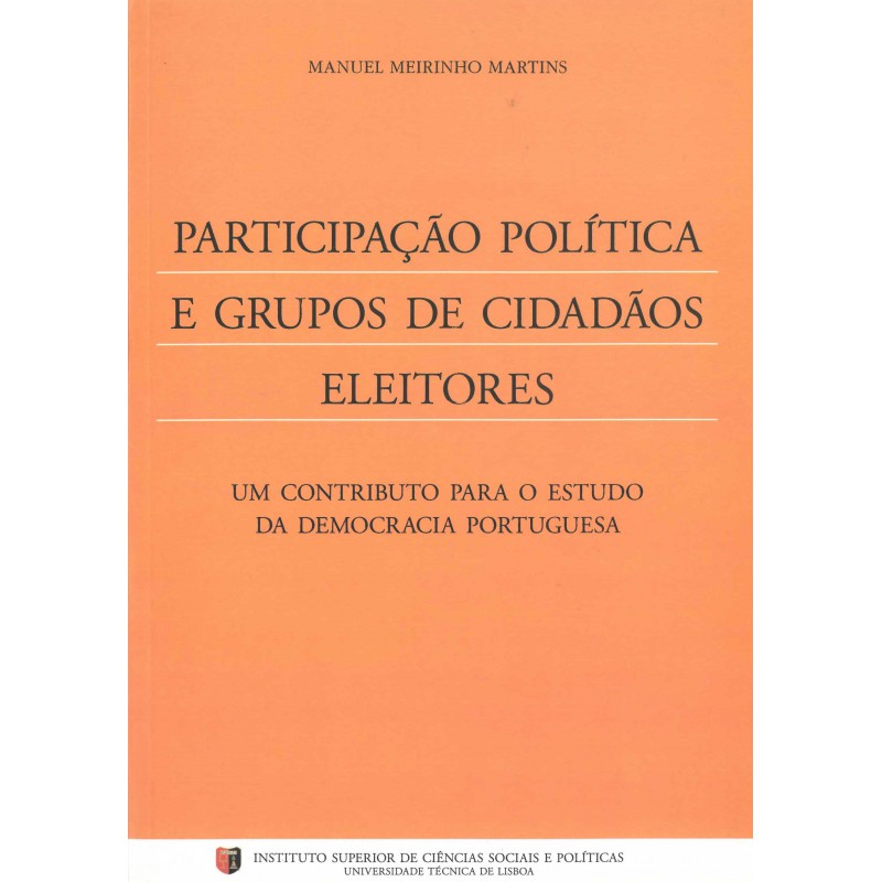 Participação Política e Grupos de Cidadãos Eleitores Participação Política e Grupos de Cidadãos Eleitores