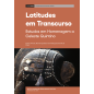 Latitudes em Transcurso: Estudos em Homenagem a Celeste Quintino